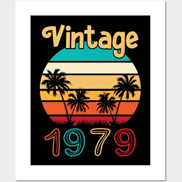 Summer Vintage 1979 Happy Birthday 41 Years Old To Me You Papa Nana Dad Mom Husband Wife Wall Art by Cowan79